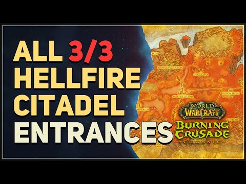 All Hellfire Citadel Dungeon Entrances WoW TBC Classic