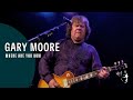 Gary Moore - Where Are You Now (from "Live at ...