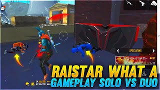 Raistar What a Gameplay Solo vs Duo Clash Squad  G