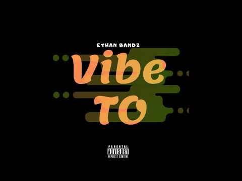 E Bands- Vibe To ( Prod By Audriano )