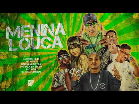 🔴BARCA NA BATIDA MC REINO SICK BALA FEAT MC INDIA E RAFA MENINA LOUCA REMIX BREGA FUNK