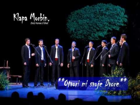 Klapa Morbin otvori mi svoje dvore