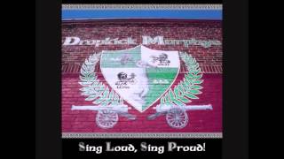 Dropkick Murphys   A few Good Men  only chorus