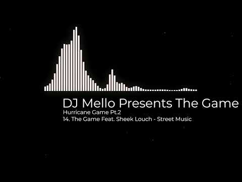 14. The Game Feat Sheek Louch - Street Music