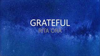 Rita Ora - Grateful lyrics