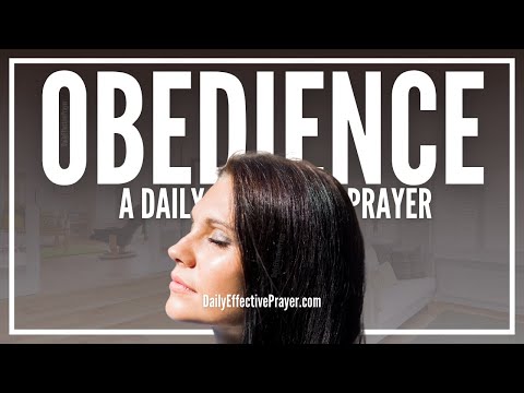 Prayer For Obedience | How To Be Obedient To God Video