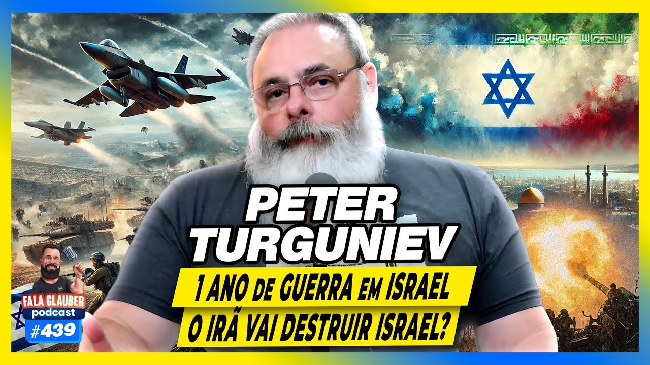 O IRÃ VAI D3STRUIR ISRAEL? (PETER TURGUNIEV) - #439