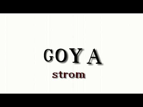 GOYA - GOYA - strom