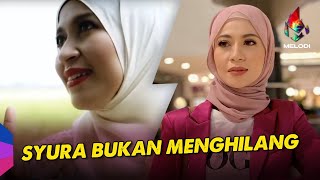 Download lagu Syura bukan menghilang | Melodi (2022) mp3 Download lagu Syura bukan menghilang | Melodi (2022) mp3