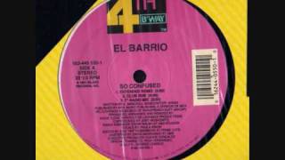 El Barrio - So Confused (Vocal House Mix) 1991