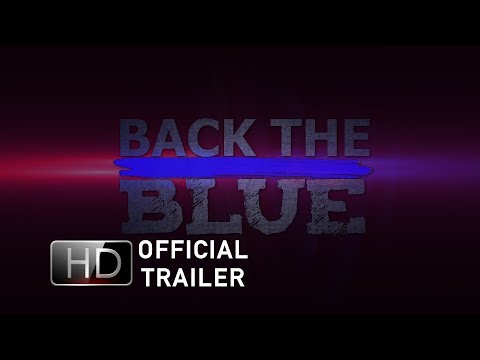 Back The Blue Documentary - Official Trailer