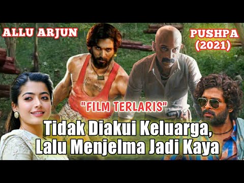 AMBISI PEMUDA MISKIN UNTUK BERKUASA || Alur Cerita Film India PUSHPA 2021