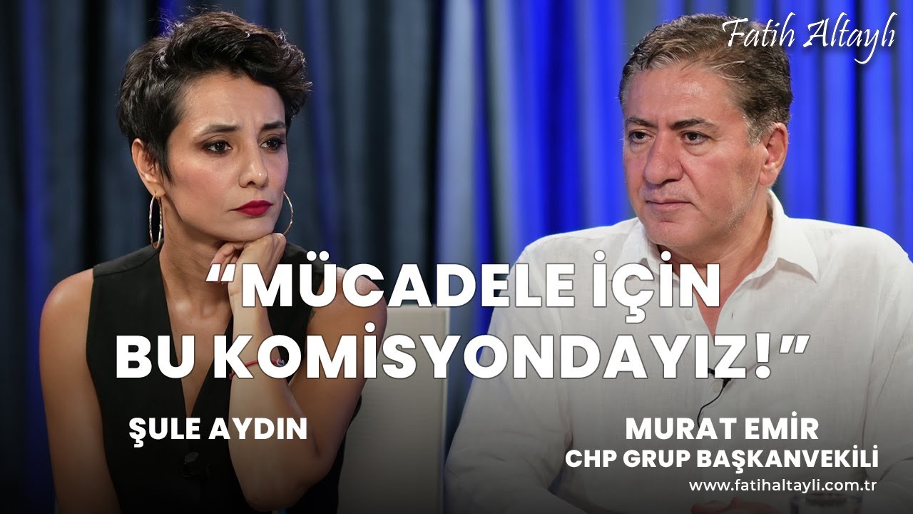 "Mücadele için bu komisyondayız!" / Şule Aydın & CHP Grup Başkanvekili Murat Emir