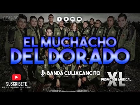 Banda Culiacancito - El muchacho del dorado