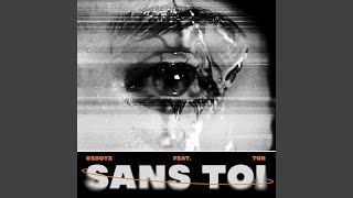 SANS TOI Music Video