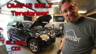 DIY: OM642 Accessory belt, Idler and tensioner Replacement:: 2008 Mercedes GL320 CDI Diesel