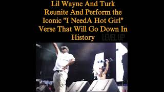 #LilWayne And #Turk #Reunite And Perform The Iconic “I Need A Hot Girl”Verse/Will Go Down In History
