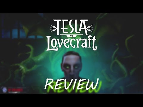 Tesla vs Lovecraft Review
