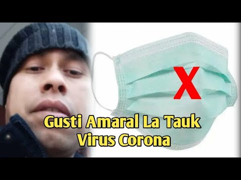 Gusti Amaral Sadik Vlrus C0r0n4 Nia La Uza Masker No Toba Iha Liur