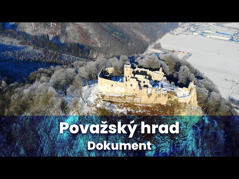 Považský hrad - Dokumentárny film 2020 - Vyletik.eu