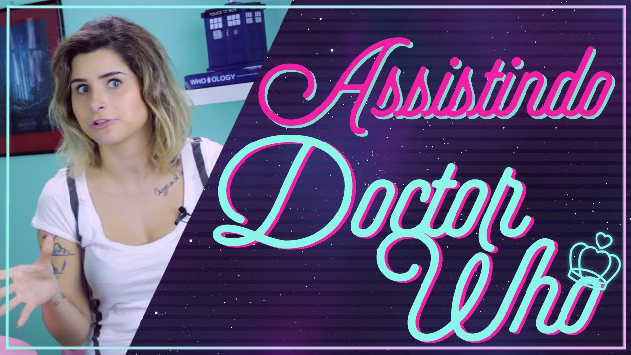 Como assistir Doctor Who [Tutorial]