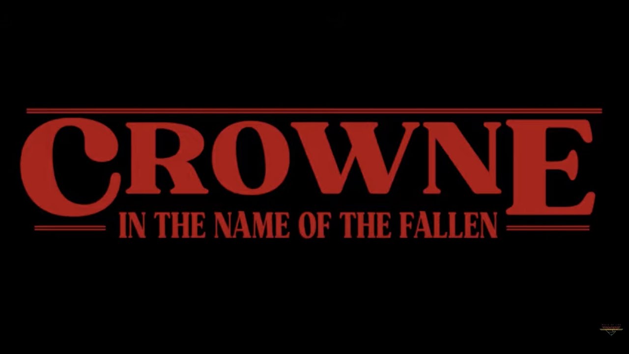 Crowne — In The Name Of The Fallen