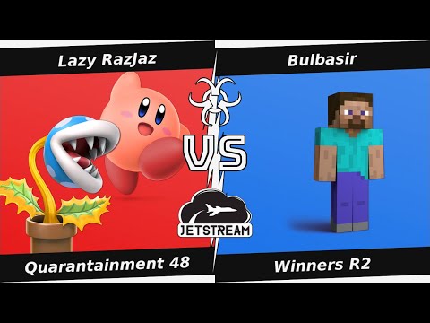 Quarantainment 48 Winners R2 - Lazy RazJaz (Kirby, Plant) Vs. Bulbasir (Steve) Smash Ultimate - SSBU