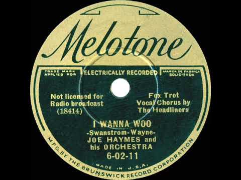 1935 Joe Haymes - I Wanna Woo (The Headliners, vocal)