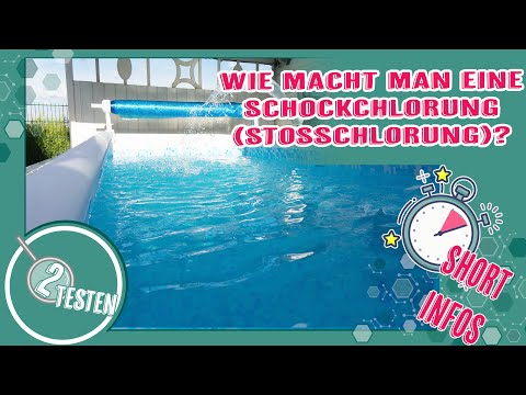 Wie macht man eine Schockchlorung (Stoßchlorung)? | Pool Anfänger Fragen & Grundlagen | deutsch