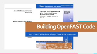 Part 2: Build OpenFAST on Windows Utilising Visual Studio | Editing Source Code | Turbine Technology