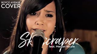 Skyscraper - Demi Lovato (Boyce Avenue feat. Megan Nicole acoustic cover) on Spotify &amp; Apple