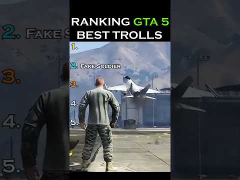 Ranking GTA 5 Best Trolling