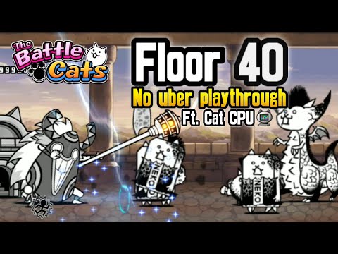The Battle Cats - Heavenly Tower Floor 40 (No Uber) (CPU Strategy) (No Gacha too)