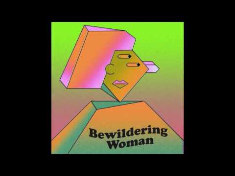 Handwaxx - Bewildering Woman