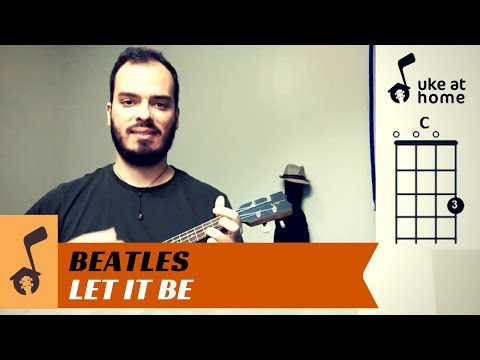 Beatles - Let It Be | Ukulele tutorial