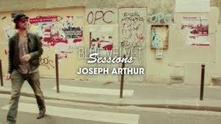 Joseph Arthur - Blue Velvet Session #2 - Fargo Records