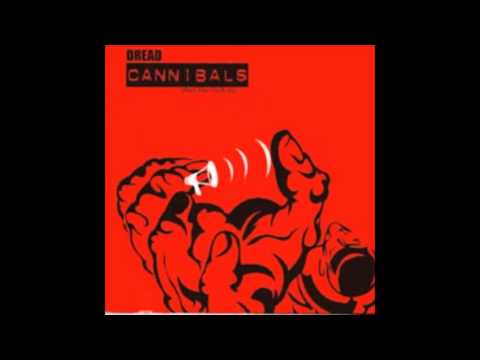 Dread Cannibals - Anger is the best way (Shut the fuck up, 2001)