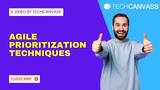Which are the Top 4 Agile Prioritization Techniques? | Techcanvass