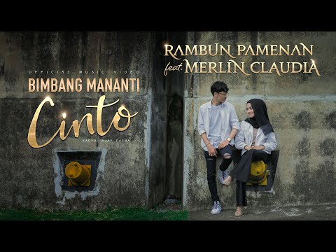 Rambun Pamenan Ft. Merlin Claudia - Bimbang Mananti Cinto (Official Music Video)