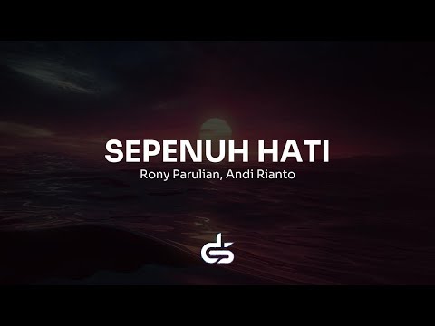 Rony Parulian, Andi Rianto – Sepenuh Hati (Karaoke with Lyrics)