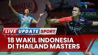 Daftar 18 Wakil Indonesia Tampil di Thailand Masters 2023, Mulai Babak 32 Besar dan Ingin Raih Juara
