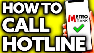 How To Call Metrobank Hotline Using Cellphone (Very EASY!)