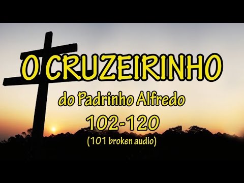 O Cruzeirinho do Padrinho Alfredo 101-120 - Santo Daime