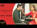 Bhai Mera | Full Video I Raksha Bandhan Song 2022 I Manraj Veer | Millie I Kanika Rana, Tushar Rana