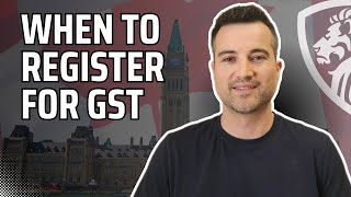 When to register for a GST account in Canada
