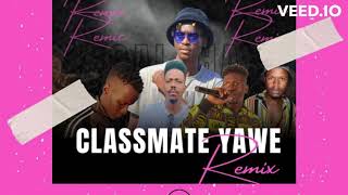 Classmate Yawe Remix Ft Racha kill x Pross Boy x Tygar Boy & 24Swagg(SingoJay)Beatz