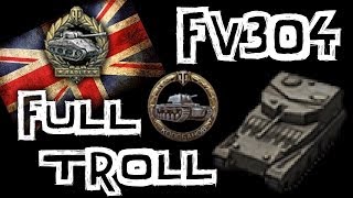 World of Tanks || FV304 - Troll SPG
