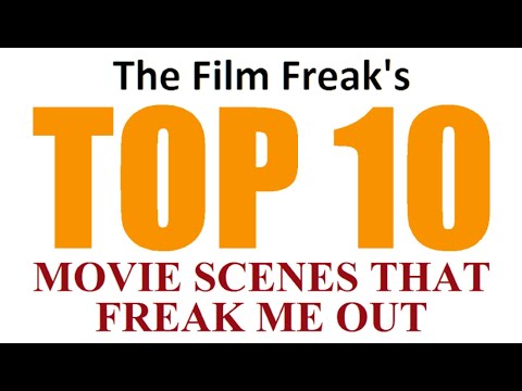The Film Freak's Top 10: Movie Scenes that Freak Me Out
