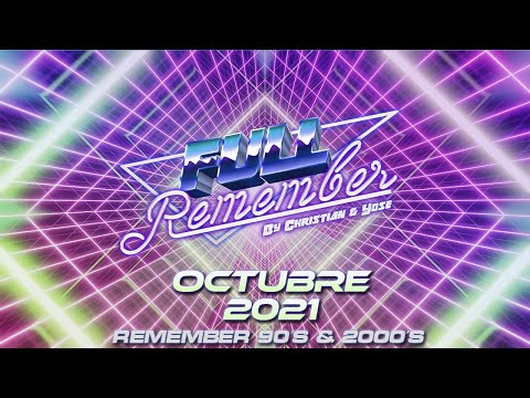 SESION REMEMBER 90 - 2000 ❤️ CANTADITAS  TEMAZOS MAKINA OCTUBRE 2021 - ⚠️Christian & Yose⚠️