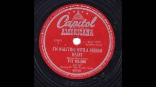 I'm Waltzing With A Broken Heart - 78rpm - Foy Willing and his Riders Of The Purple Sage